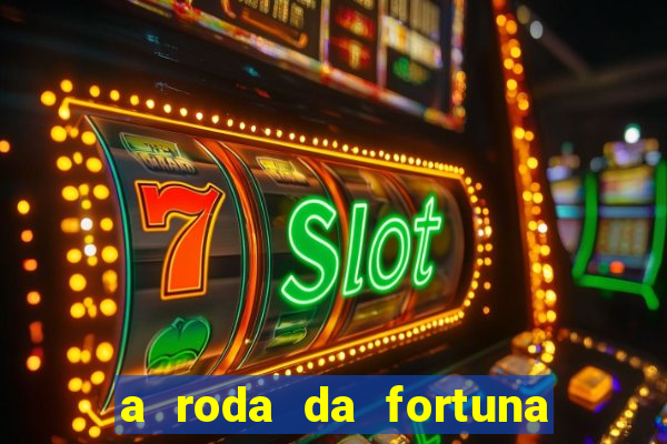 a roda da fortuna tarot conselho